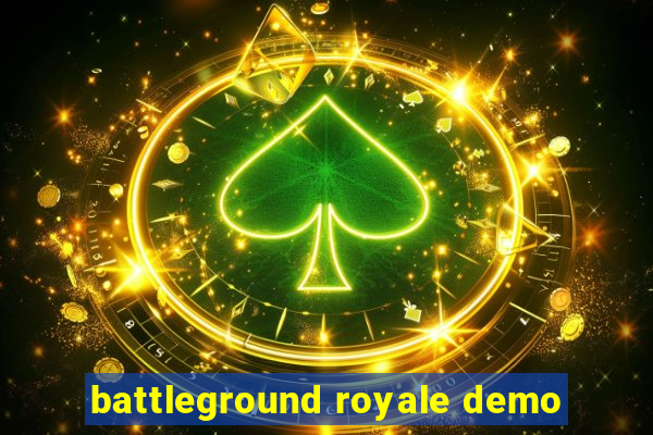 battleground royale demo